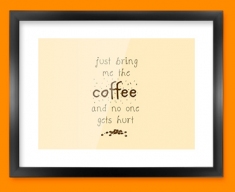 Bring the Coffee Typography Framed Print